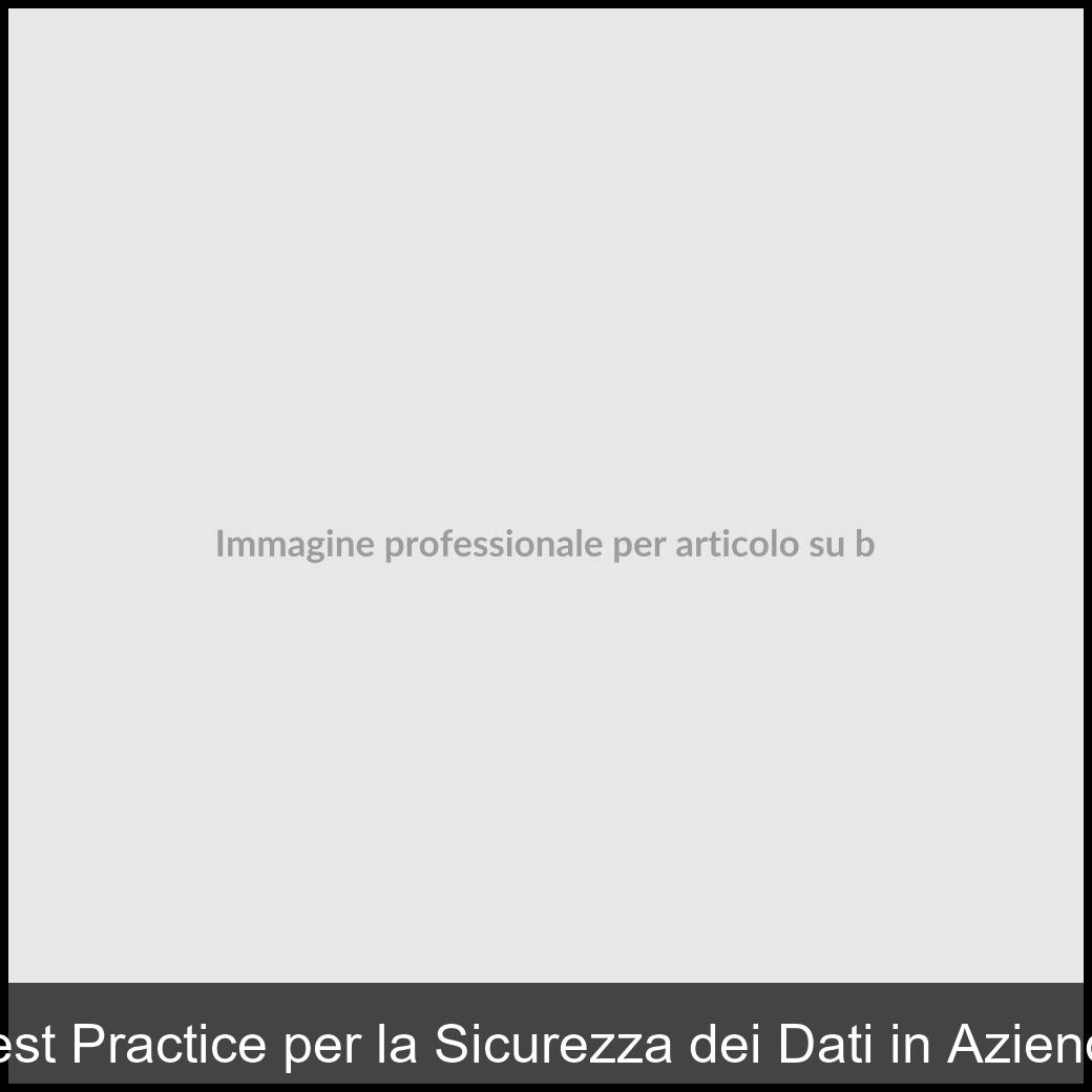 best practice sicurezza dati-1