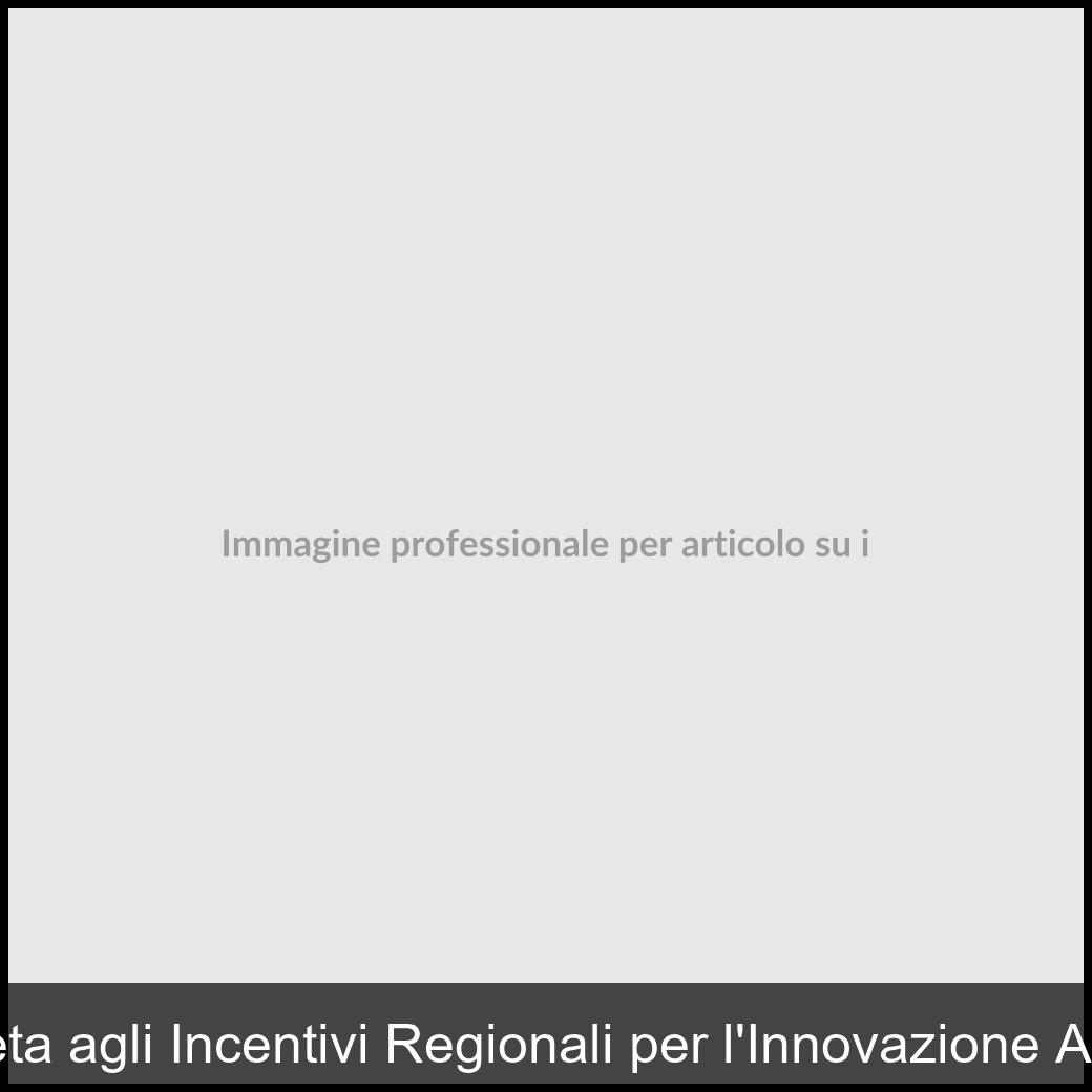 incentivi regionali innovazione aziendale-1