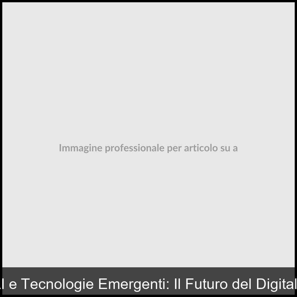 ai e tecnologie emergenti-1
