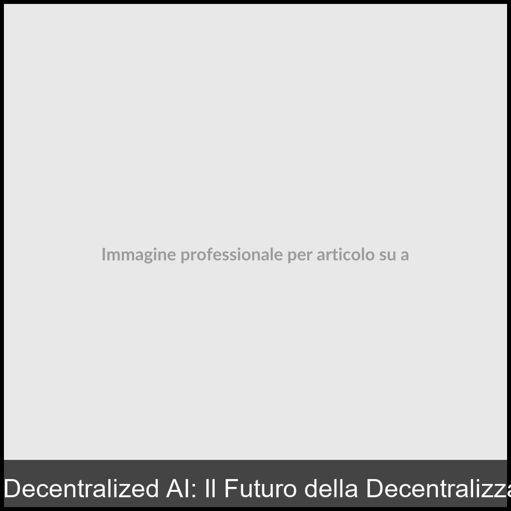 ai per decentralized ai-1