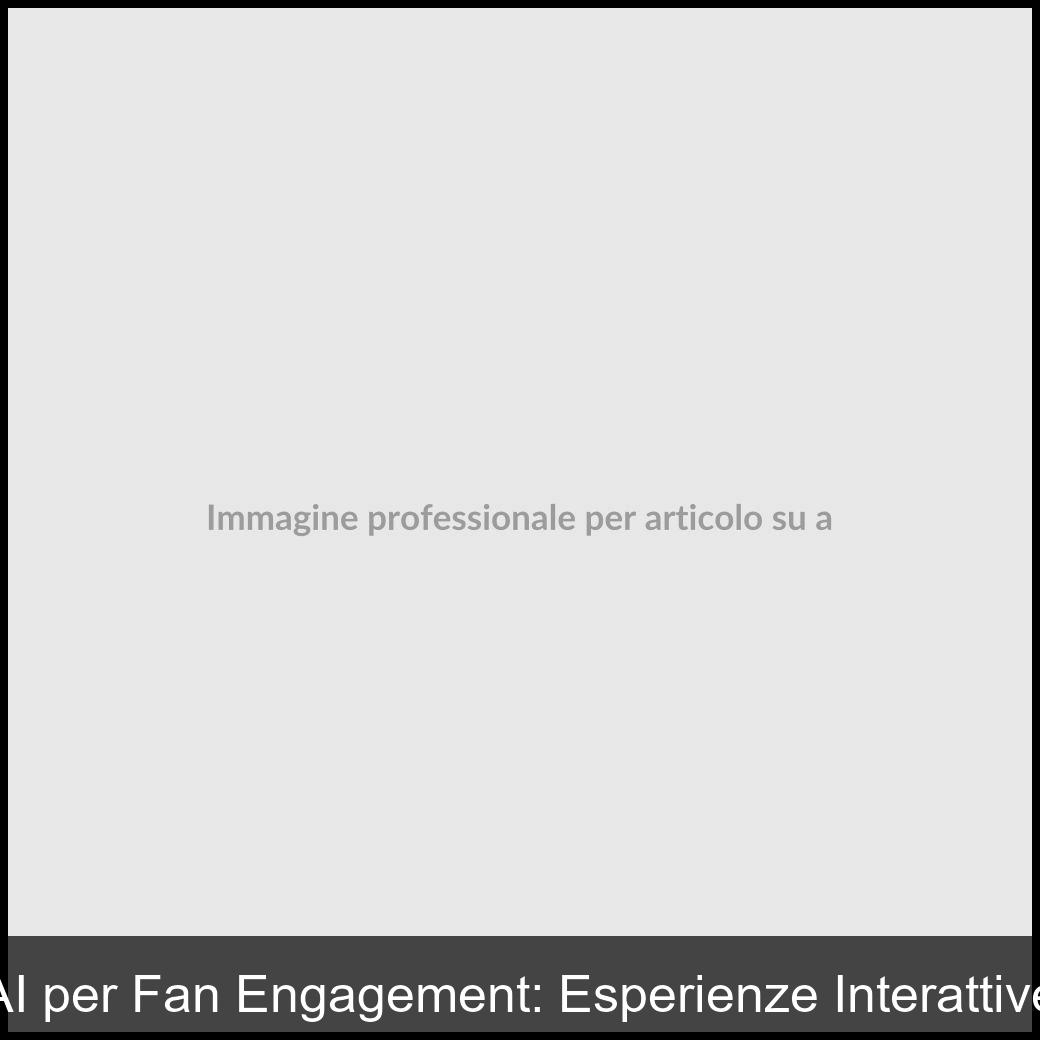 ai per fan engagement-1