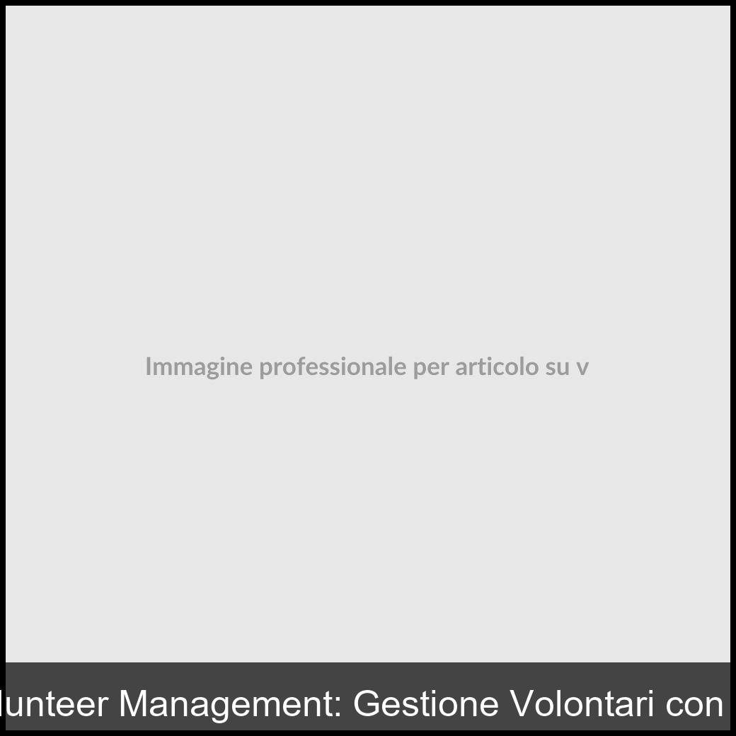 volunteer management ai-1