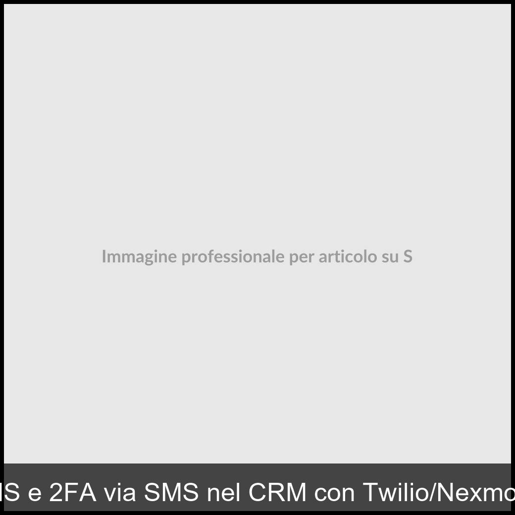 SMS campaigns 2FA CRM Twilio-1